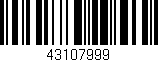 Código de barras (EAN, GTIN, SKU, ISBN): '43107999'