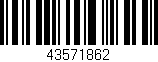 Código de barras (EAN, GTIN, SKU, ISBN): '43571862'