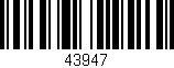 Código de barras (EAN, GTIN, SKU, ISBN): '43947'