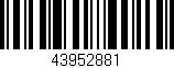 Código de barras (EAN, GTIN, SKU, ISBN): '43952881'