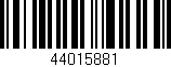 Código de barras (EAN, GTIN, SKU, ISBN): '44015881'