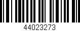 Código de barras (EAN, GTIN, SKU, ISBN): '44023273'