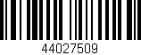 Código de barras (EAN, GTIN, SKU, ISBN): '44027509'