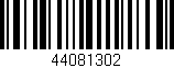 Código de barras (EAN, GTIN, SKU, ISBN): '44081302'