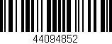 Código de barras (EAN, GTIN, SKU, ISBN): '44094852'