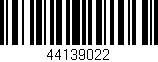 Código de barras (EAN, GTIN, SKU, ISBN): '44139022'