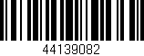 Código de barras (EAN, GTIN, SKU, ISBN): '44139082'