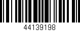 Código de barras (EAN, GTIN, SKU, ISBN): '44139198'