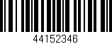 Código de barras (EAN, GTIN, SKU, ISBN): '44152346'