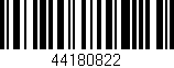 Código de barras (EAN, GTIN, SKU, ISBN): '44180822'