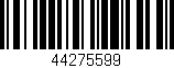 Código de barras (EAN, GTIN, SKU, ISBN): '44275599'