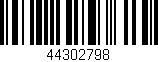 Código de barras (EAN, GTIN, SKU, ISBN): '44302798'