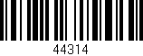 Código de barras (EAN, GTIN, SKU, ISBN): '44314'