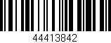 Código de barras (EAN, GTIN, SKU, ISBN): '44413842'
