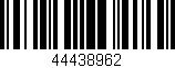 Código de barras (EAN, GTIN, SKU, ISBN): '44438962'