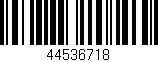 Código de barras (EAN, GTIN, SKU, ISBN): '44536718'