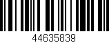 Código de barras (EAN, GTIN, SKU, ISBN): '44635839'