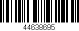 Código de barras (EAN, GTIN, SKU, ISBN): '44638695'