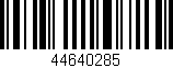 Código de barras (EAN, GTIN, SKU, ISBN): '44640285'