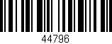 Código de barras (EAN, GTIN, SKU, ISBN): '44796'