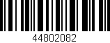 Código de barras (EAN, GTIN, SKU, ISBN): '44802082'