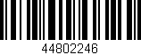 Código de barras (EAN, GTIN, SKU, ISBN): '44802246'