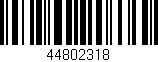 Código de barras (EAN, GTIN, SKU, ISBN): '44802318'