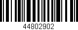 Código de barras (EAN, GTIN, SKU, ISBN): '44802902'