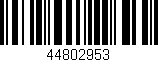 Código de barras (EAN, GTIN, SKU, ISBN): '44802953'