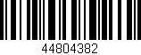 Código de barras (EAN, GTIN, SKU, ISBN): '44804382'