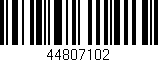 Código de barras (EAN, GTIN, SKU, ISBN): '44807102'