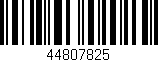 Código de barras (EAN, GTIN, SKU, ISBN): '44807825'