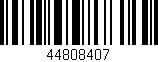 Código de barras (EAN, GTIN, SKU, ISBN): '44808407'
