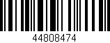 Código de barras (EAN, GTIN, SKU, ISBN): '44808474'
