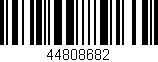 Código de barras (EAN, GTIN, SKU, ISBN): '44808682'