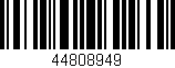 Código de barras (EAN, GTIN, SKU, ISBN): '44808949'