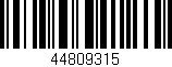 Código de barras (EAN, GTIN, SKU, ISBN): '44809315'