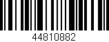 Código de barras (EAN, GTIN, SKU, ISBN): '44810882'