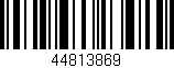 Código de barras (EAN, GTIN, SKU, ISBN): '44813869'