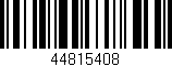 Código de barras (EAN, GTIN, SKU, ISBN): '44815408'