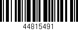 Código de barras (EAN, GTIN, SKU, ISBN): '44815491'