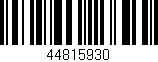 Código de barras (EAN, GTIN, SKU, ISBN): '44815930'