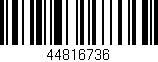 Código de barras (EAN, GTIN, SKU, ISBN): '44816736'