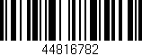 Código de barras (EAN, GTIN, SKU, ISBN): '44816782'