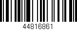 Código de barras (EAN, GTIN, SKU, ISBN): '44816861'
