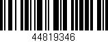 Código de barras (EAN, GTIN, SKU, ISBN): '44819346'