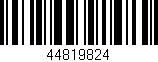 Código de barras (EAN, GTIN, SKU, ISBN): '44819824'