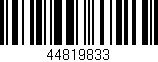 Código de barras (EAN, GTIN, SKU, ISBN): '44819833'