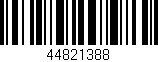 Código de barras (EAN, GTIN, SKU, ISBN): '44821388'
