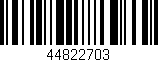 Código de barras (EAN, GTIN, SKU, ISBN): '44822703'